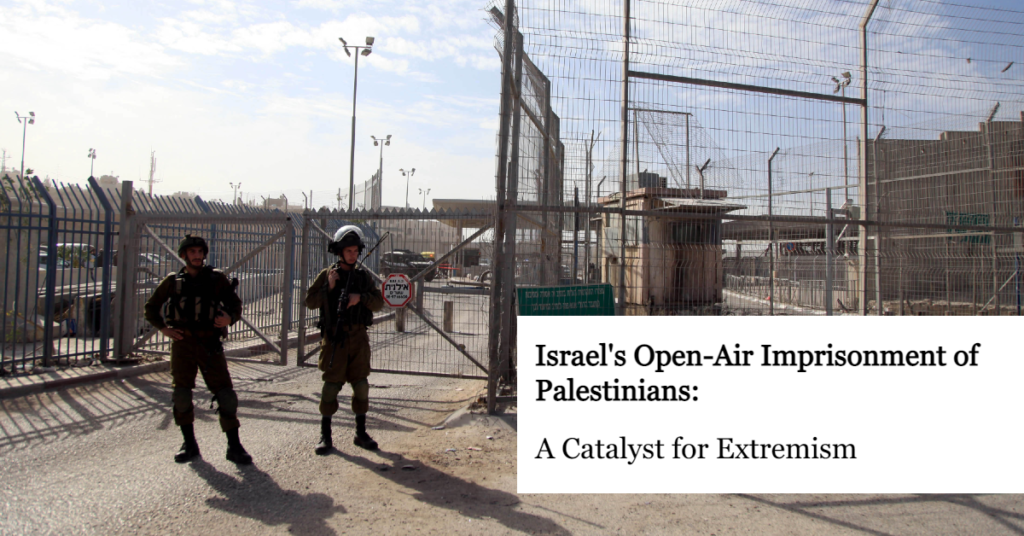 Israel open air prison